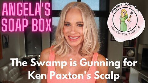 The Swamp is Gunning for Ken Paxton's Scalp