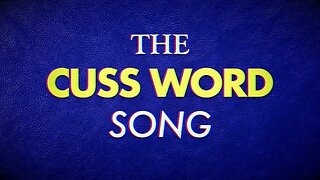 The Cuss Word Song