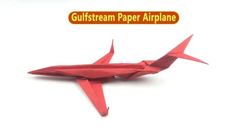 Origami Gulfstream Paper Airplane - Easy Paper Crafts