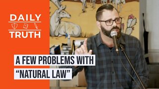 A Few Problems With “Natural Law”