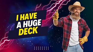 How Big Is Your Deck?