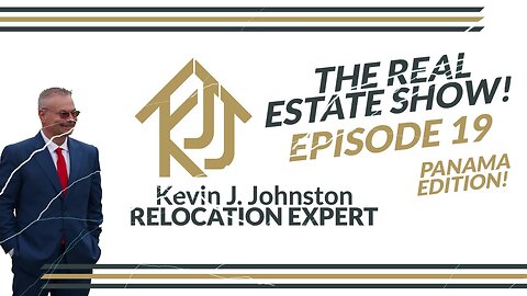 The Real Estate Show With Kevin J Johnston EPISODE 19 Panama Real Estate Q&A