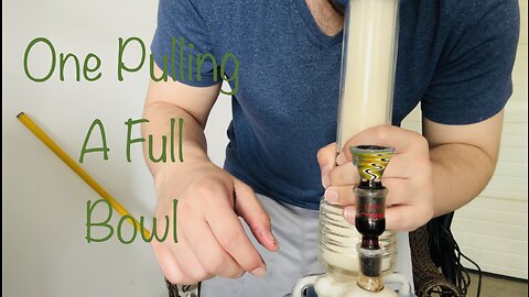 One Pulling A Full Bowl-Monday Bong Rip