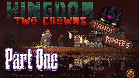 Kingdom Two Crowns: Challenge Island - Trade Routes Curse Crown. Part One
