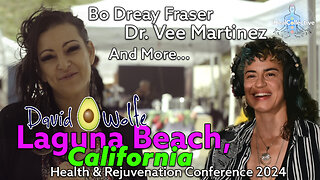 Dr. Vee Martinez and David Avocado Wolfe's Health and Rejuvenation Conference