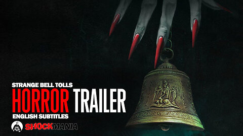 Horror Trailer: STRANGE BELL TOLLS (China 2023) Beware If You Have a Heart Condition!!