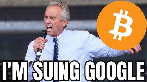 Bitcoin Advocate RFK Jr. Suing Google for YouTube Censorship!