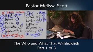 The Who and What That Witholdeth End Times Series #5 Part 1