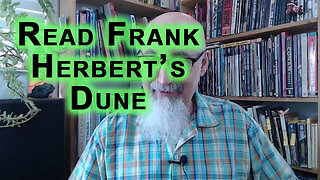 Read Frank Herbert’s Dune To Understand Contemporary Politics, Geopolitics and Economics: Advice