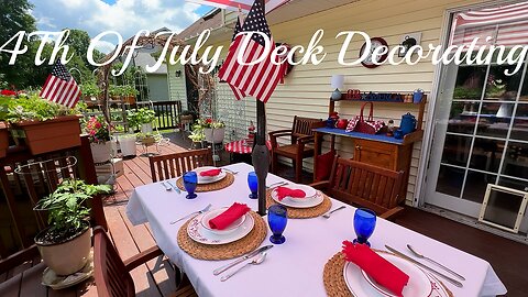 Decorating The Deck For 4Th Of July