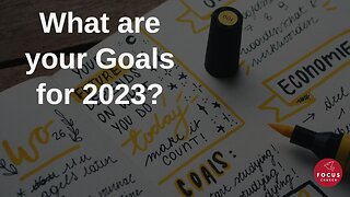 What Are Your Goals for 2023