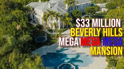 Touring $33 Million Beverly Hills MEGA, mega, mega Mansion
