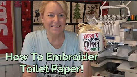Embroidered Toilet Paper! Best White Elephant Gift EVER! Easy Tutorial