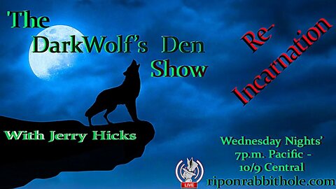 🐺The DarkWolf's Den Radio Show🐺Episode 3: 🚶‍♂️🔄🚶‍♀️Reincarnation‍♀️🔄