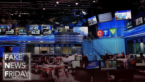 CTV News is LITERALLY fake news!