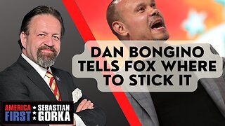 Dan Bongino tells Fox where to stick it. Sebastian Gorka on AMERICA First