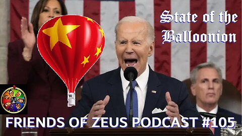 State of the Balloonion - FRIENDS OF ZEUS Podcast #105