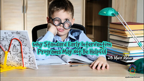 Why Standard Early Intervention Programs May Not Be Helpful