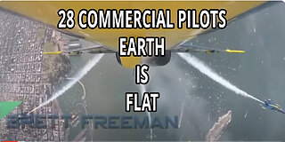 28 COMMERCIAL PILOTS TESTIMONIES EARTH IS FLAT!