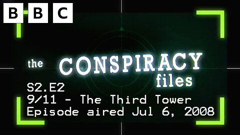 The Conspiracy Files: 9/11 - The Third Tower S2.E2