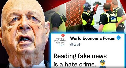 THE PEOPLE'S VOICE: WEF ORDERS GOVT'S TO ARREST CITIZENS WHO READ 'FAKE NEWS'