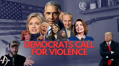 HYPOCRITES: Compilation of Democrats CALLING for VIOLENCE