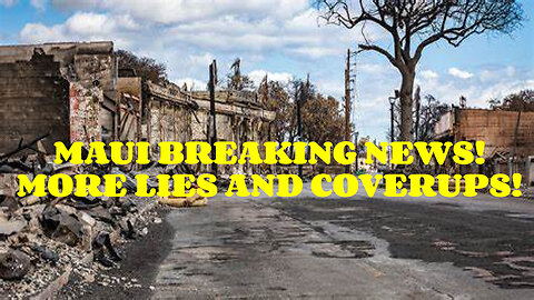 MAUI BREAKING NEWS MORE LIES AND COVER UPS!
