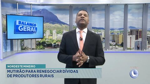 Nordeste Mineiro: Mutirão para renegociar dívidas de Produtores Rurais.