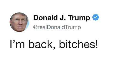 Donald Trump "I'm BACK"