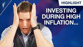 Where Should You Invest Your Money During High Inflation?