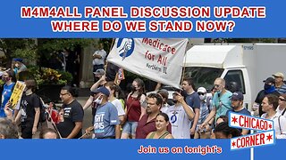 Chicago March for Medicare for All / People's Response Network Panel. Where do we stand now?