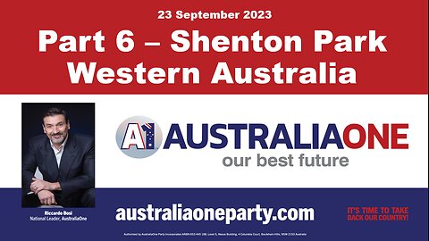 AustraliaOne Party - Part 6 Shenton Park WA (23 September 2023)
