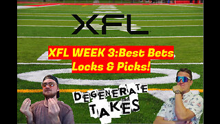XFL Week 3 Over Reactions and Degenerate Takes!