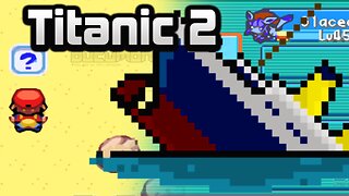 Pokemon Titanic 2 - GBA ROM Hack, It's inspired by Titanic movie with 3 different ways to "win"