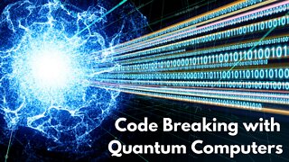 Quantum Computing And Code Breaking: Simple Explained