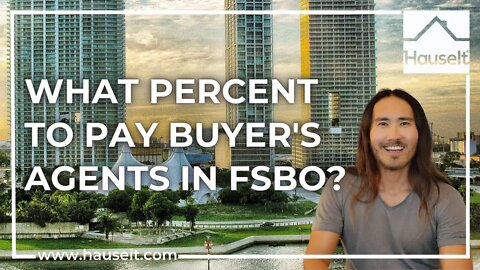 What Percent to Pay Buyer’s Agents in FSBO?