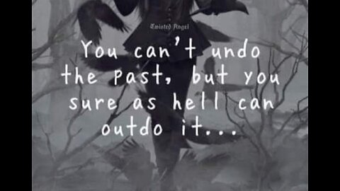 You Can't Undo the Past...