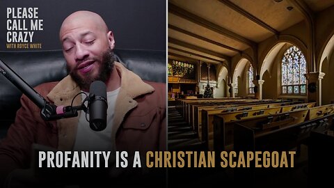 Profanity is a Christian scapegoat | Please Call Me Crazy