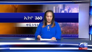 Ethio 360 News Friday 28 Feb, 2020