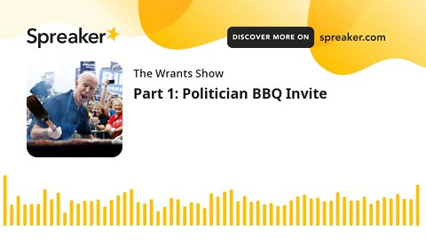 Part 1: Politician BBQ Invite