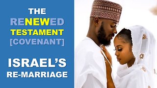 The Divine Marriage 4 | The New Testament | Renewal of Marriage Vows | Torah Menorah