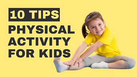 10 Benefits of Physical Activity for Kids