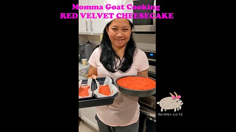 Momma Goat Cooking - Red Velvet Cheesecake - DELICIOUS Home Made Cheesecake