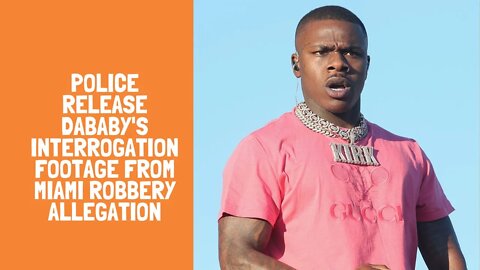 Police Release DaBaby's Interrogation Footage From Miami Robbery Allegation