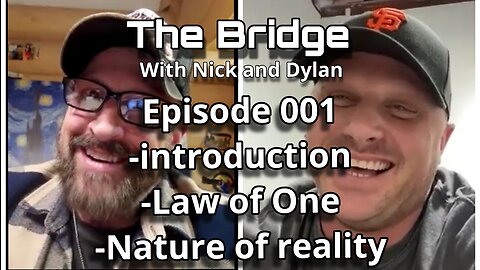 The Bridge With Nick and Dylan Episode 001