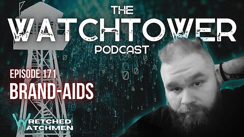 The Watchtower 1/23/24: Brand-Aids