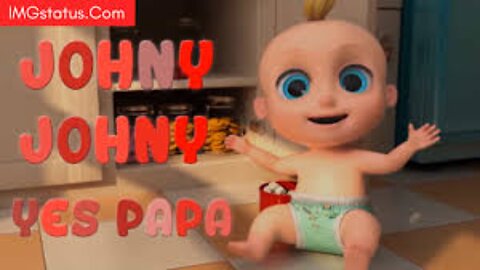 Johnny Johnny yes papa