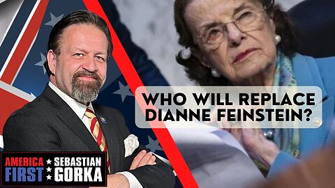 Sebastian Gorka FULL SHOW: Who will replace Dianne Feinstein?