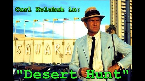 Night Stalker: Kolchak's Unprintable Stories- Desert Hunt Chapter 1,2: "A Dream Come True"