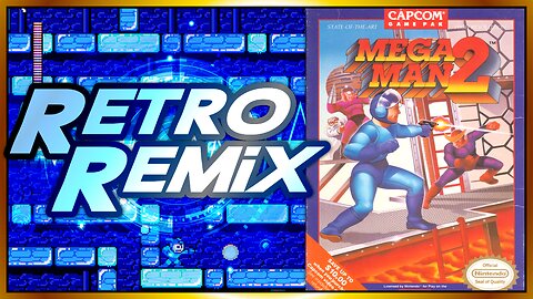 RETRO REMIX #1-05: Megaman 2 (Part 2)